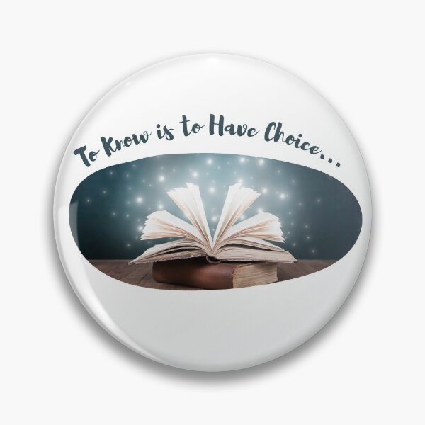 Item preview, To Know is To Have Choice designed and sold by jackmanlana.
