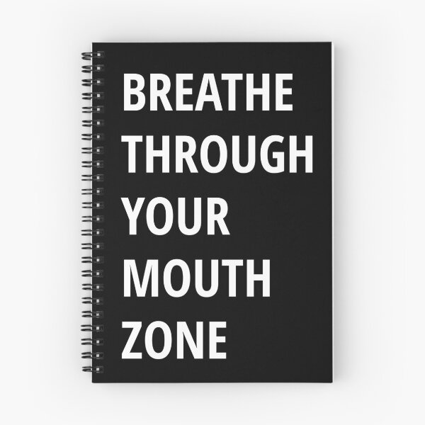 Item preview, Breathe through your mouth zone designed and sold by Piztees.