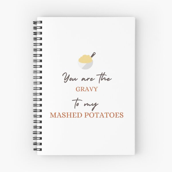 Item preview, You are the gravy to my mashed potatoes designed and sold by daguilon.