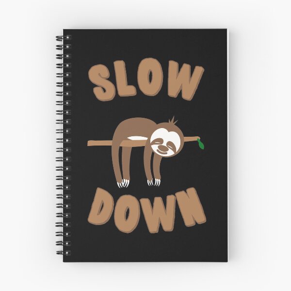 Item preview, Slow Down Sloth designed and sold by flippinsg.