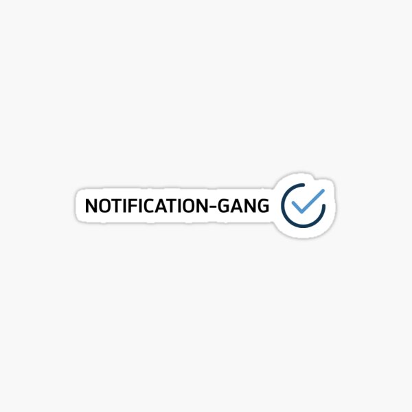 Notification gang check Sticker