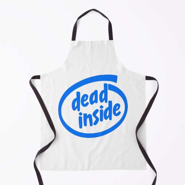 Item preview, Intel Dead Inside Meme designed and sold by SparkyDesign.