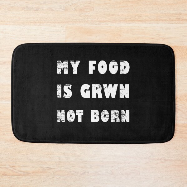 Item preview, my food is grown , not born designed and sold by HMMOUCH.