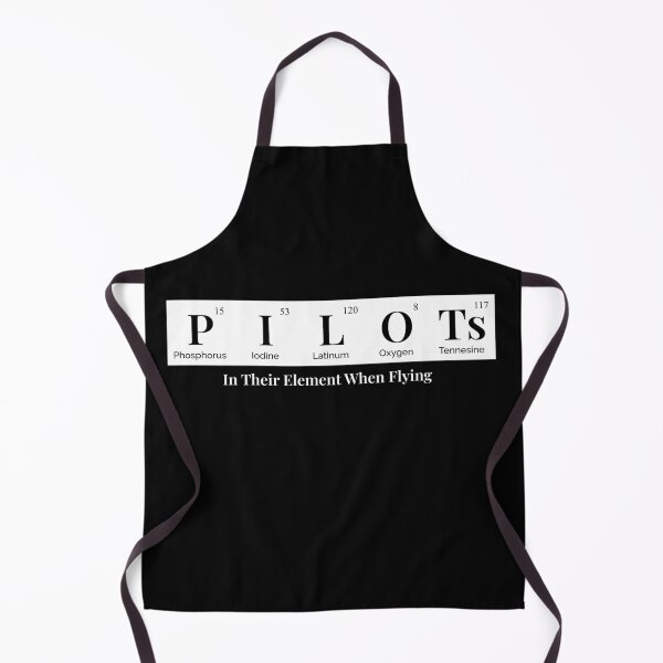 Item preview, Pilots in their Element when Flying - Periodic Table, Funny Pilot designed and sold by VFRZone.