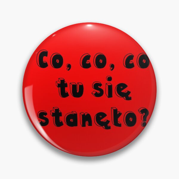 Artikelvorschau, Co, co, co tu się stanęło? entworfen und verkauft von keisthard.