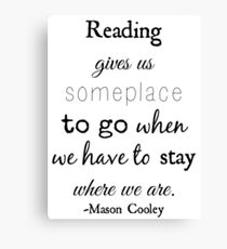 Reading - Mason Cooley Quote Canvas Print