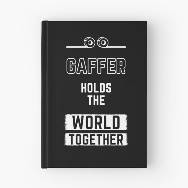 Item preview, Gaffer Holds the World Together designed and sold by Alienphysique.