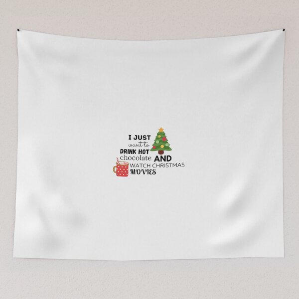 Item preview, I Just Want To Drink Hot Chocolate And Watch Christmas Movies designed and sold by ImperialBaron.