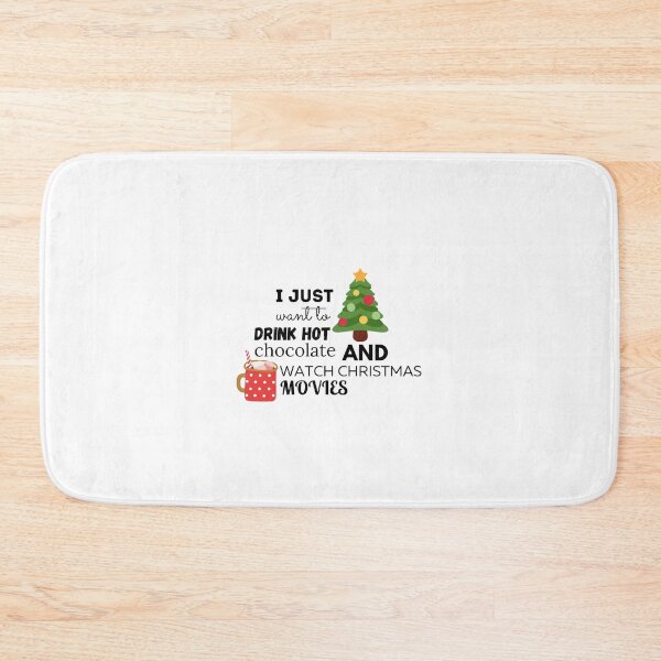 Item preview, I Just Want To Drink Hot Chocolate And Watch Christmas Movies designed and sold by ImperialBaron.