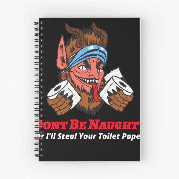 Item preview, Naughty Nice Or I'll Steal Your Toilet Paper designed and sold by dogisbored.
