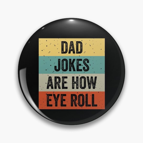 Item preview, Dad Jokes Are How Eye Roll designed and sold by MoMasry.