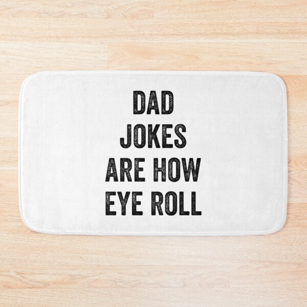 Item preview, Dad Jokes Are How Eye Roll designed and sold by MoMasry.