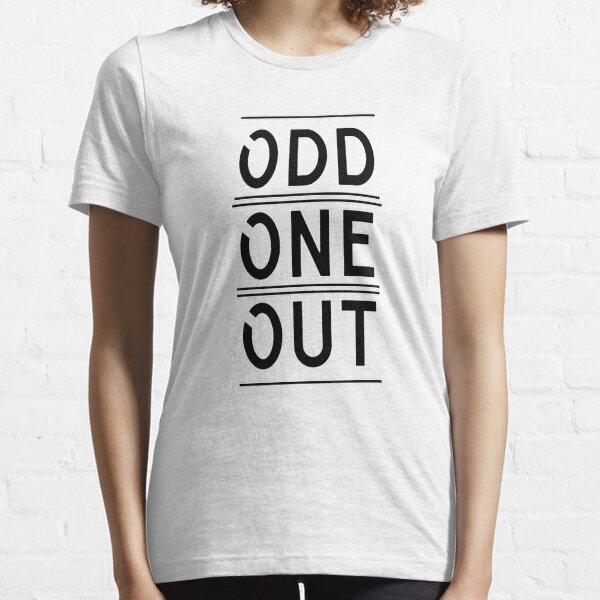 the odd ones out shirt