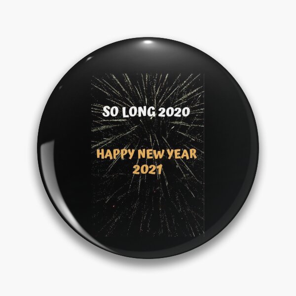 Item preview, SO LONG 2020 HAPPY NEW YEAR 2021 designed and sold by Rpgpbp.