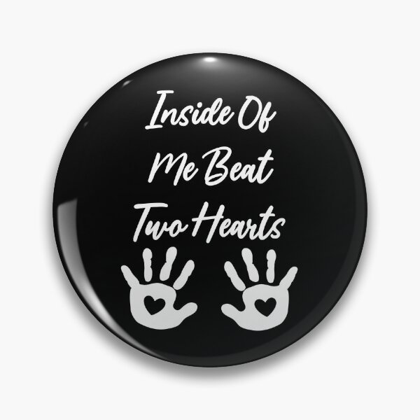 Item preview, Inside Of Me Beat Two Hearts Pregnancy Happiness Family designed and sold by Paulina Vanlife.