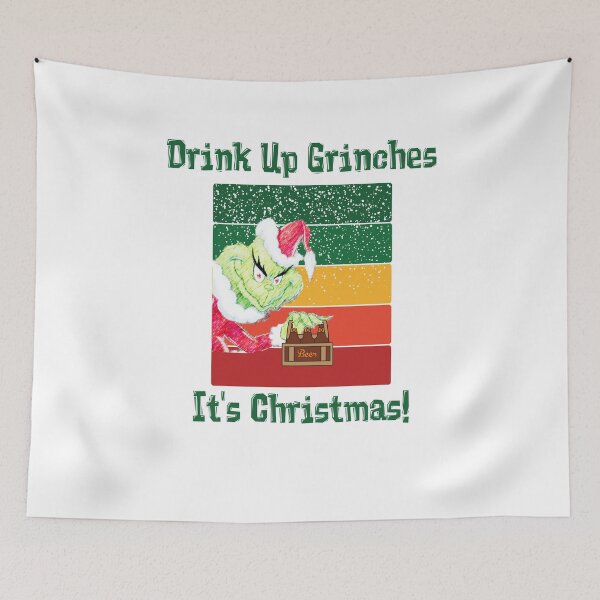 Item preview,  Drink Up Grinches It's Christmas designed and sold by gjen53.