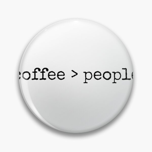 Item preview, COFFEE > PEOPLE (COFFEE OVER PEOPLE) Funny Coffee Meme designed and sold by JulianoZn97.