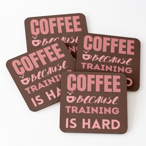 Item preview, Coffee because training is hard designed and sold by Cafecreative.