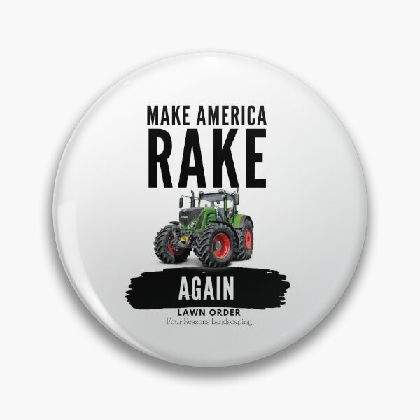 Item preview, Make America Rake Again Lawn Order Four Sesons Landscaping designed and sold by Itz-Bright.