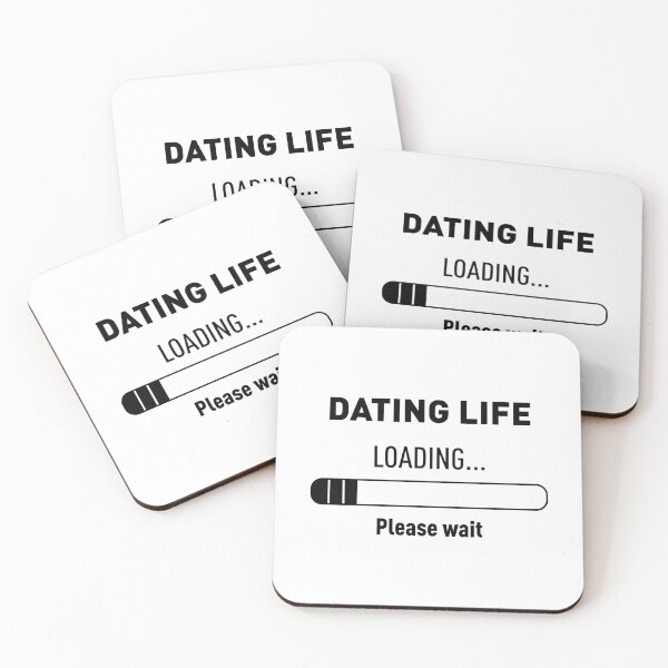 Item preview, DATING LIFE? LOADING... PLEASE WAIT designed and sold by FilipeFerreira.