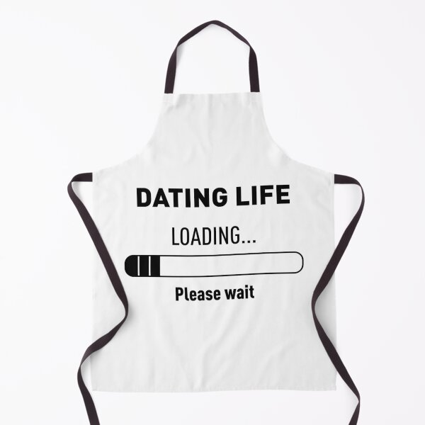 Item preview, DATING LIFE? LOADING... PLEASE WAIT designed and sold by FilipeFerreira.
