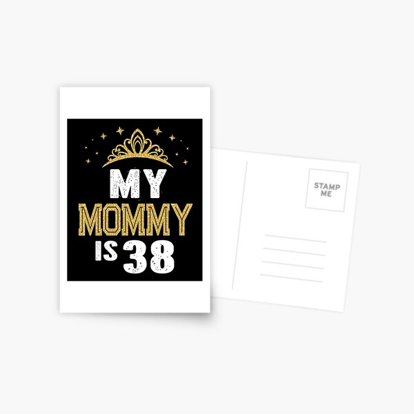 My Mommy is 38 Years Old 38th Moms Birthday Gift For Her design Canvas  Print / Canvas Art by Art Grabitees - Pixels