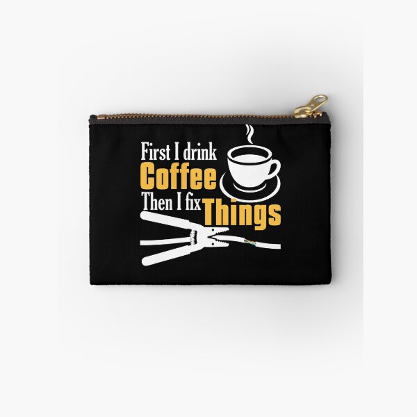 Item preview, First I Drink Coffe Then I Fix Things Gift Electrician designed and sold by jeffded.