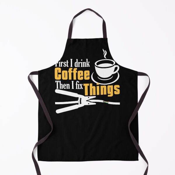 Item preview, First I Drink Coffe Then I Fix Things Gift Electrician designed and sold by jeffded.