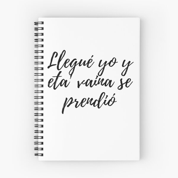 Item preview, Llegué yo y eta vaina se prendio - Argot dominicano designed and sold by gloriasd14.