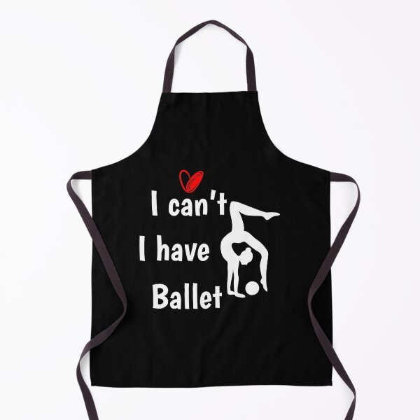 Item preview, I can't I have Ballet, Funny dance designed and sold by First Store.