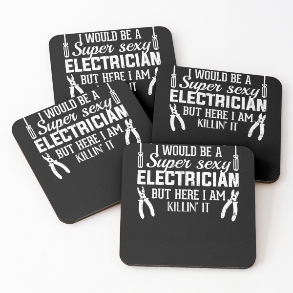 Item preview, I Never Dreamed I Would Be A Super Sexy Electrician  designed and sold by jeffded.