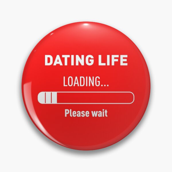 Item preview, DATING LIFE? LOADING... PLEASE WAIT (Red BG) designed and sold by FilipeFerreira.