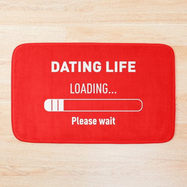 Item preview, DATING LIFE? LOADING... PLEASE WAIT (Red BG) designed and sold by FilipeFerreira.