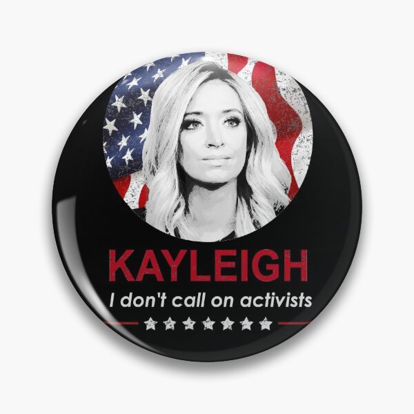Item preview, Kayleigh McEnany WH Press Secretary I don't call on Activists designed and sold by trendyzcom.