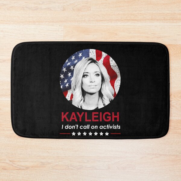 Item preview, Kayleigh McEnany WH Press Secretary I don't call on Activists designed and sold by trendyzcom.