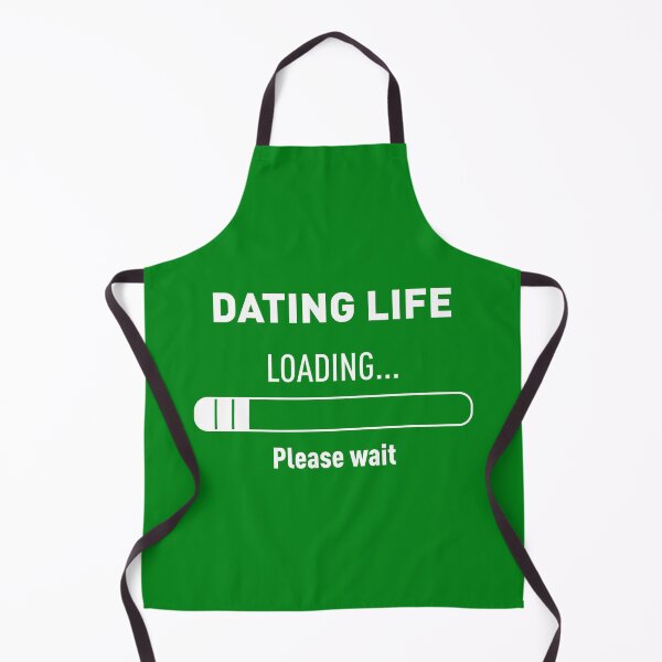 Item preview, DATING LIFE? LOADING... PLEASE WAIT (Green BG) designed and sold by FilipeFerreira.