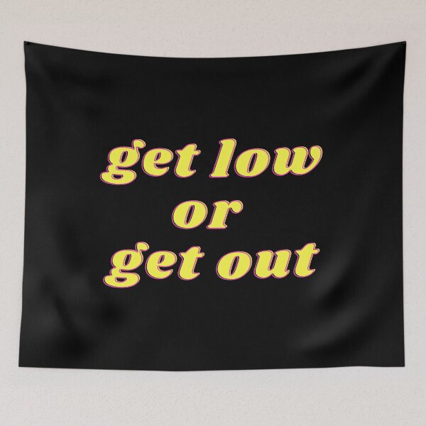 Item preview, Get Low or Get Out Party Neon Retro Sign designed and sold by BleeArtwork.