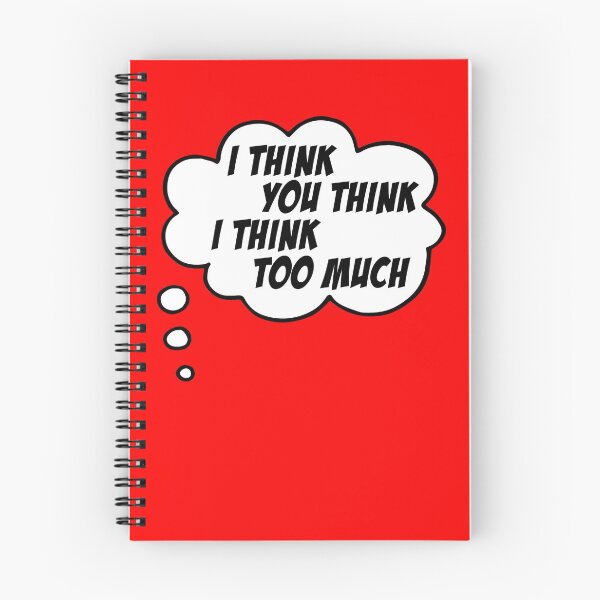 Item preview, I think you think I think too much (speech bubble in black and white) designed and sold by Ofeefee.