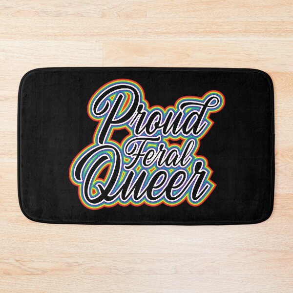 Item preview, Proud Feral Queer designed and sold by CharCubedDesign.