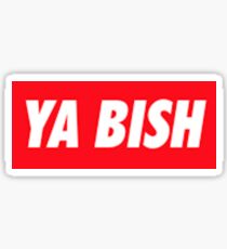 YA BISH 2 Sticker