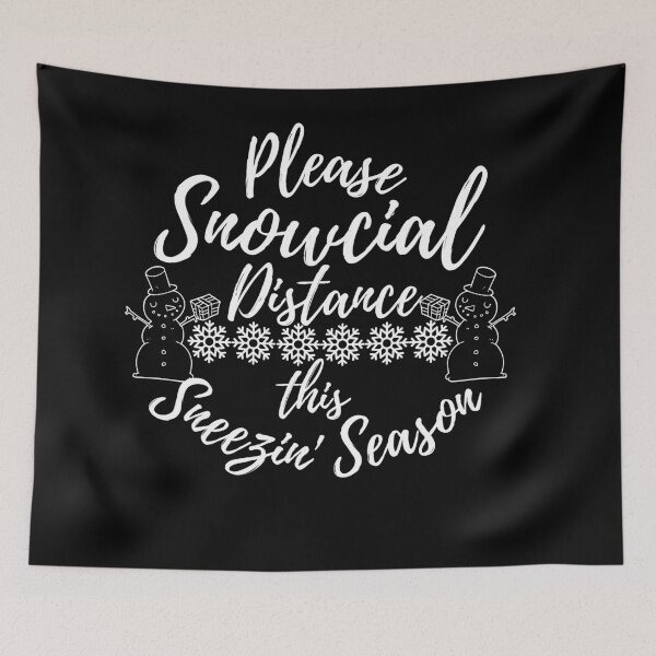 Item preview, Snowcial Distance This Sneezin Season designed and sold by DreamySteves.