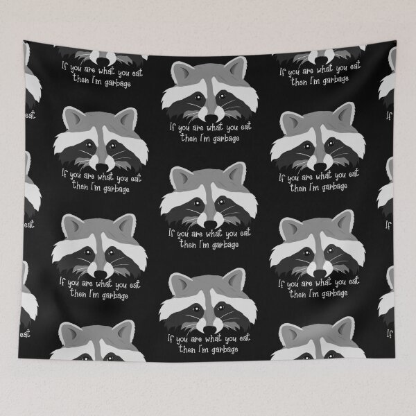 Item preview, If you are what you eat, then I’m garbage - raccoon  designed and sold by Buddy’s Collars.