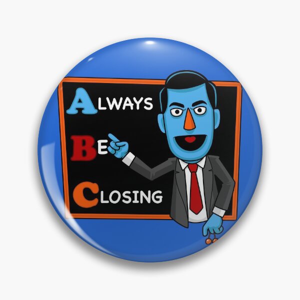 Item preview, Always Be Closing designed and sold by harebrained.