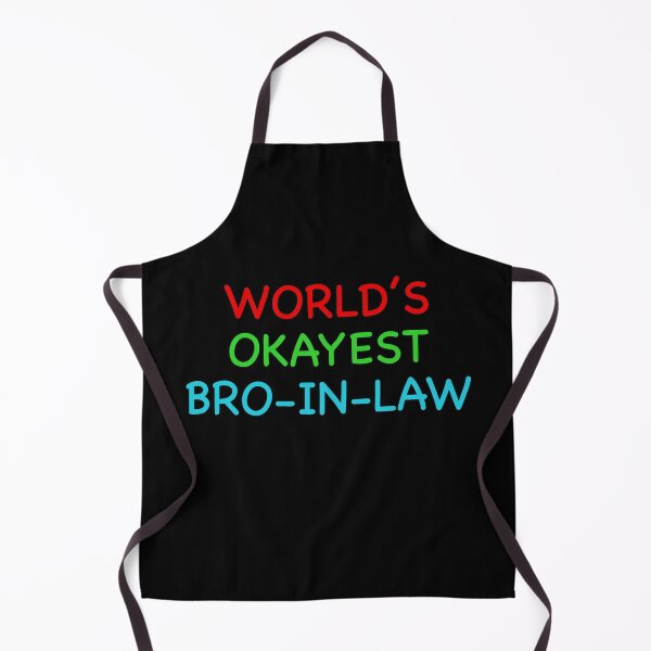 Item preview, World’s Okayest Bro in Law designed and sold by popculturechick.