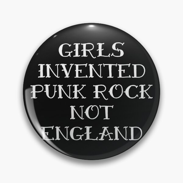 Item preview, Girls Invented Punk Rock Not England designed and sold by acquiesce13.