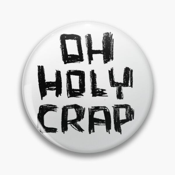Artikelvorschau, Oh Holy Crap Hand Schriftzug entworfen und verkauft von badlydrawnbabe.