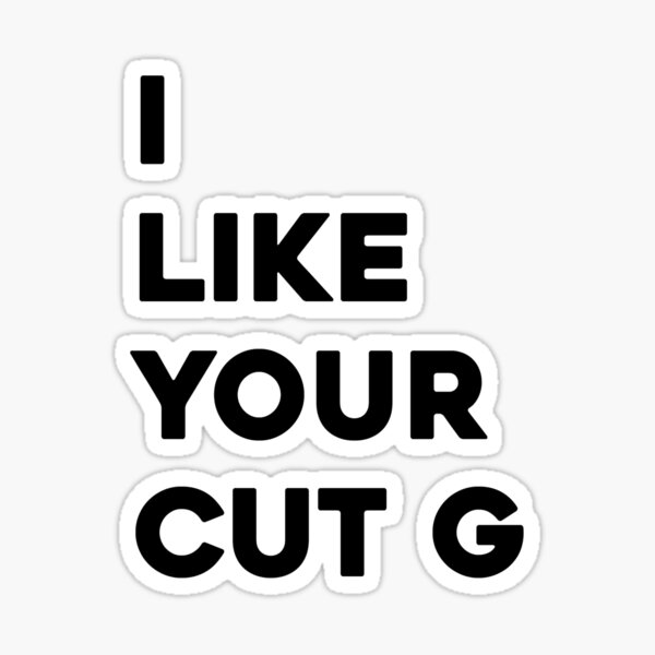 I Like Ya Cut Gifts Merchandise Redbubble