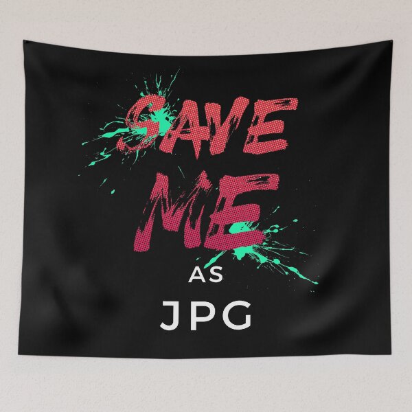 Item preview, Save Me as JPG Funny Greaphic Designer Joke designed and sold by Alienphysique.