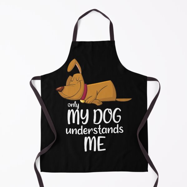 Item preview, Only My Dog Understands Me. designed and sold by Beefytee.