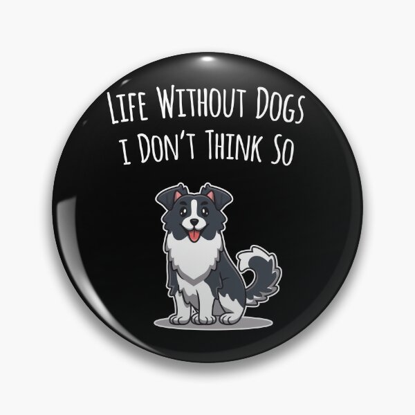 Item preview, Life Without Dogs, I Don't Think So designed and sold by pintsandquarts.